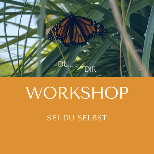 AUFZEICHNUNG WORKSHOP: Sei du selbst